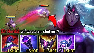 Varus but I can one shot TANKS with a single arrow (Dr. Mundo gets confused)