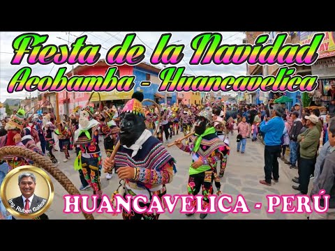 Tradicional fiesta de la Navidad en Acobamba-Huancavelica-Perú. #huancavelica