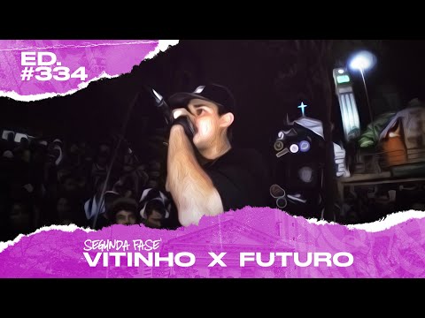 Vitinho x Futuro (2ª Fase) | 334ª Batalha da Matrix - 03/12/2019