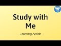 Study With Me: Learning Arabic