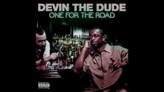 Devin The Dude - One For The Road