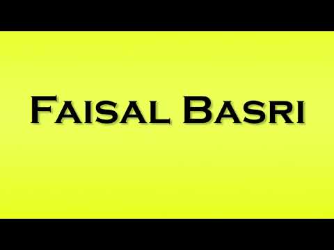 Pronunciation of Faisal Basri