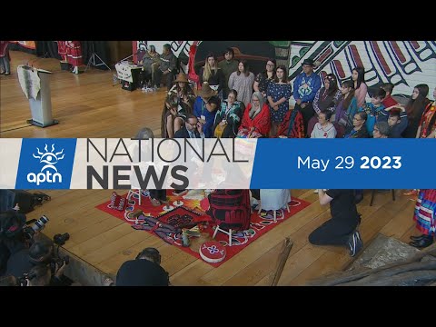 APTN National News May 29, 2023 – Feds announce $100 million for MMIWG, Mi’kmaq pageant win