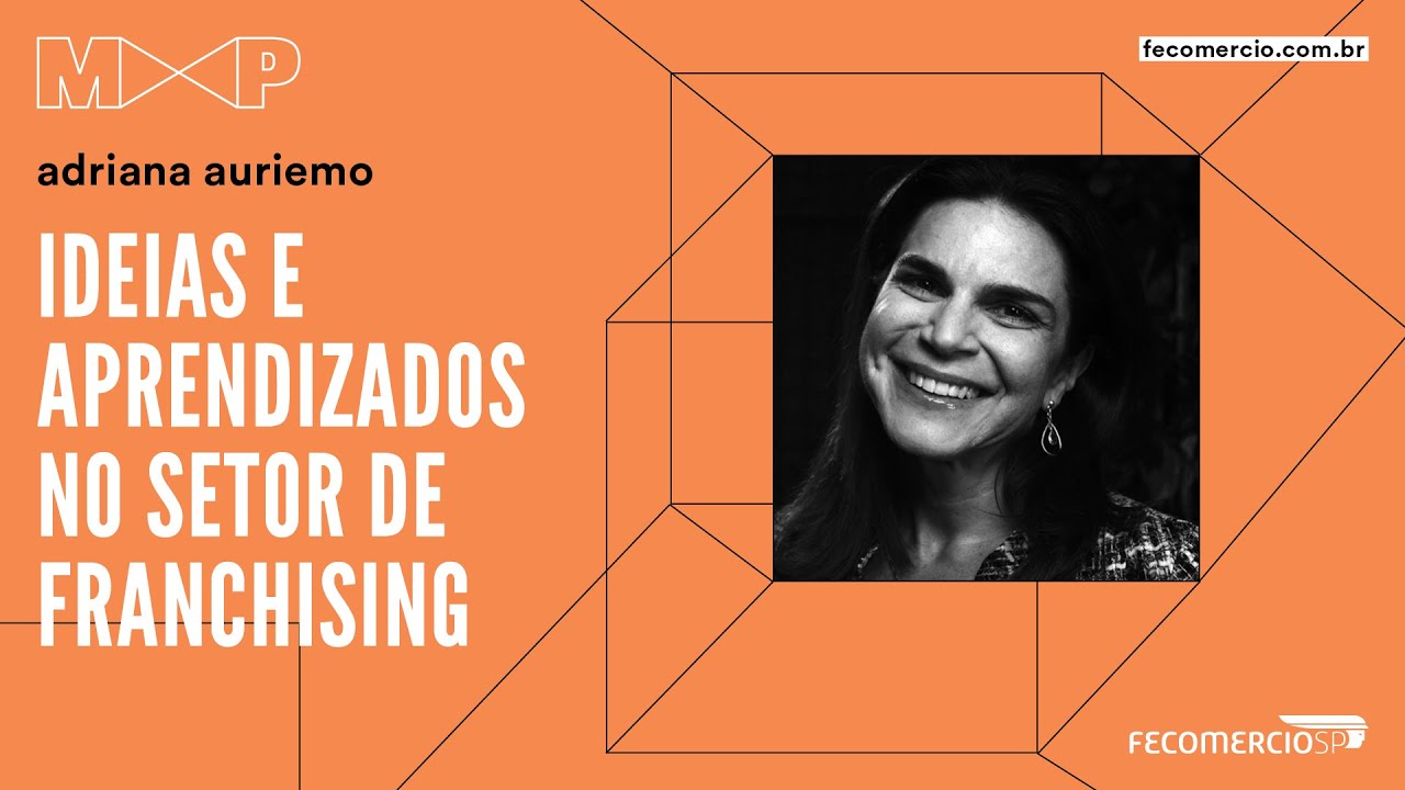 Compartilhamento de ideias e aprendizados é a força do setor de franquias