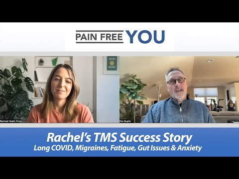 Rachel's TMS / PDP Success Story   Long COVID, Migraines, Fatigue, Gut Issues & Anxiety