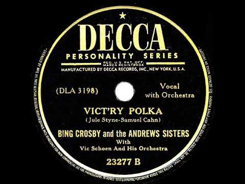 1943 HITS ARCHIVE: Vict’ry Polka - Bing Crosby & Andrews Sisters