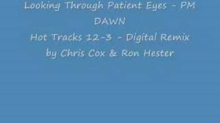 PM Dawn-  Looking Through Patient Eyes/Father Figure
