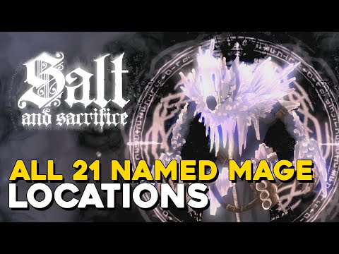 Salt And Sacrifice All Named Mage Locations