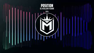 POSITION_-_Blaiz_Fayah_X_Boutross (DJ M3LLOW R3MIX 2024)