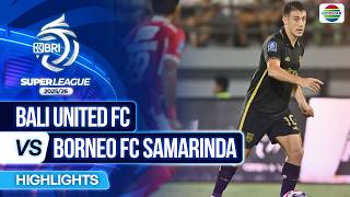 Bali United FC VS Borneo FC Samarinda - Highlights | BRI Super League 2025/26