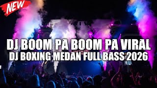 Download lagu DJ BOOM PA BOOM PA VIRAL !! JUNGLE DUTCH DJ BOXING BECAK TURBO SUPER TINGGI FULL BASS 2026 mp3