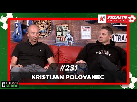 A1 Nogometni Podcast #231 - Kristijan Polovanec