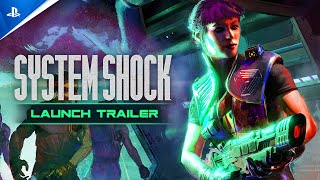 System Shock - Launch Trailer Trailer