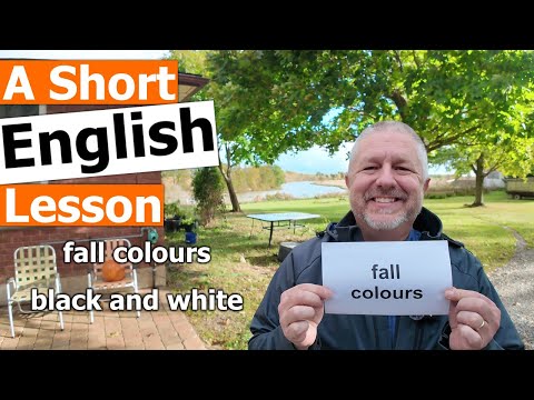 Learn the English Phrases "fall colours" and "black and white"