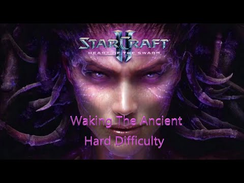 StarCraft 2: Heart Of The Swarm - Waking The Ancient ( Hard Difficulty)