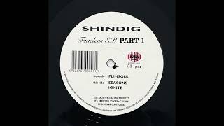 Shindig - Ignite [BOMB 12008]