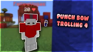 Punch Bow Trolling in Bedwars 4