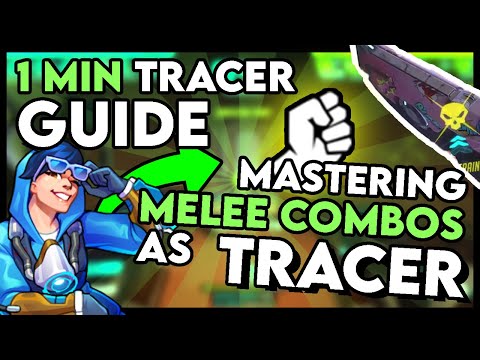 1 MIN TRACER GUIDE | Mastering Melee Combos as Tracer