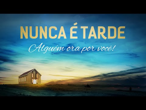 Nunca É Tarde video