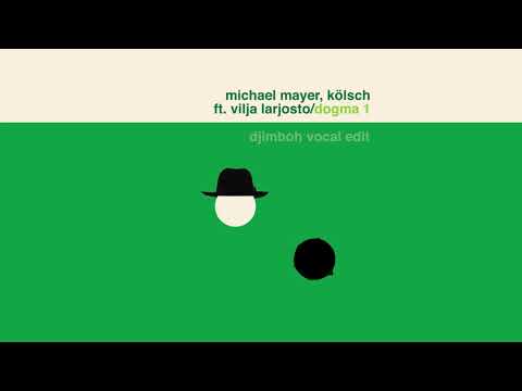 Kölsch & Michael Mayer - Dogma 1 (djimboh Vocal Edit)