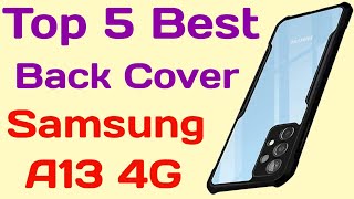 Samsung A13 4G Back Cover | Best Back Cover For Samsung Galaxy A13 4G