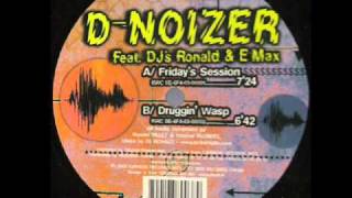 D-Noizer feat. DJ's Ronald & E-Max - Friday's Session