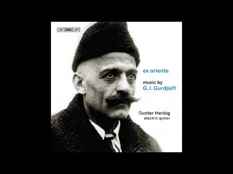Gunter Herbig – Gurdjieff: Sayyid Chant And Dance (30.III.1926)