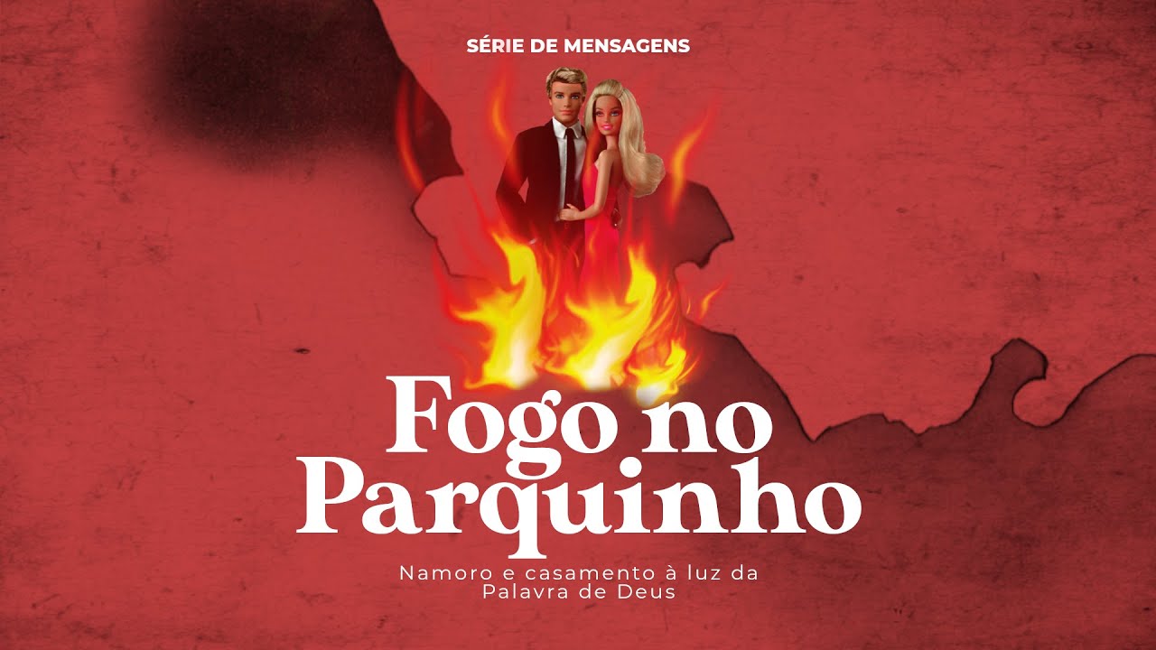 SÉRIE FOGO NO PARQUINHO - EP 1: NAMORO NÃO EXISTE!