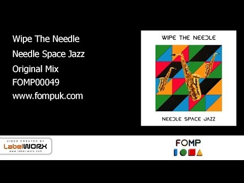 FOMP00049 - Wipe The Needle - Needle Space Jazz (Original Mix)