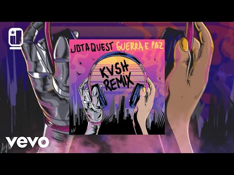 Jota Quest, KVSH - Guerra e Paz - Remix (Áudio Oficial)