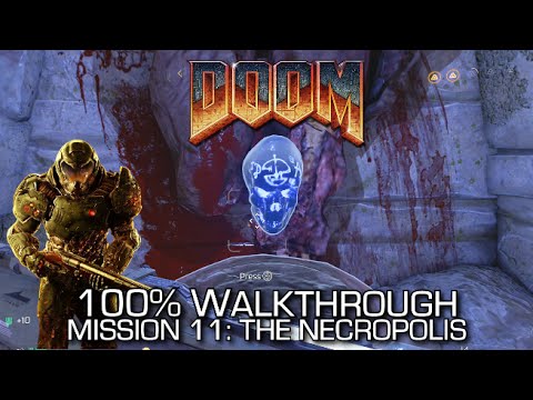 DOOM - Mission 11: The Necropolis 100% Walkthrough - ALL SECRETS/COLLECTIBLES & CHALLENGES