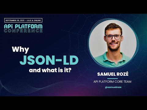 Samuel Rozé - Why JSON-LD and what is it?