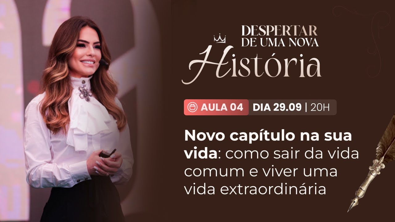 Aula 04 - Como sair da vida comum e viver uma vida extraordinária