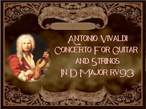Vivaldi - Concerto For Guitar And Strings in D Major