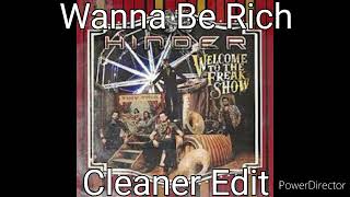 Wanna Be Rich by Hinder (Cleaner Edit)