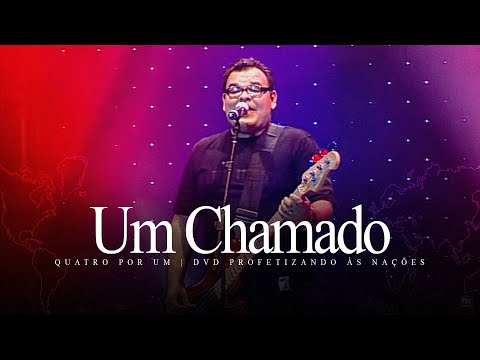 Quatro por Um - Um Chamado | DVD Profetizando às Nações