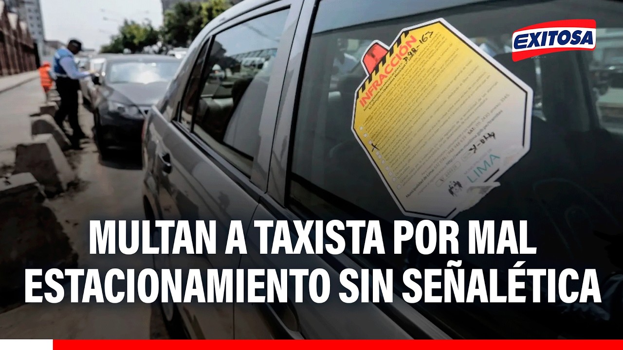 🔴🔵 Taxista obtuvo una papeleta por mal estacionamiento en lugar sin señalética