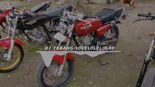 Download lagu DJ LOLELOLAY X TAPITAP GORENG GORENG STYLE RONDA HEHEHE DJ TEBANG mp3