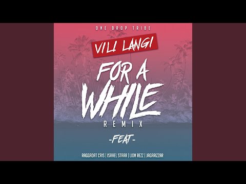 For a While (Remix Version)