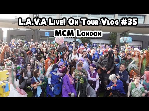 L.A.V.A. Live! On Tour #35 - MCM: London, England 2022