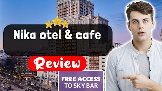 Nika otel & cafe Hotel Istanbul Review - The TRUTH About This Place