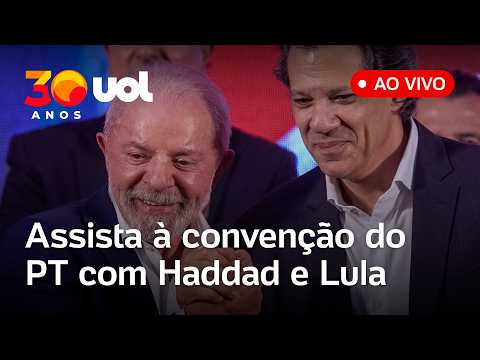 Haddad e Lula participam de convenção do PT para oficializar candidatura ao Governo de SP; assista