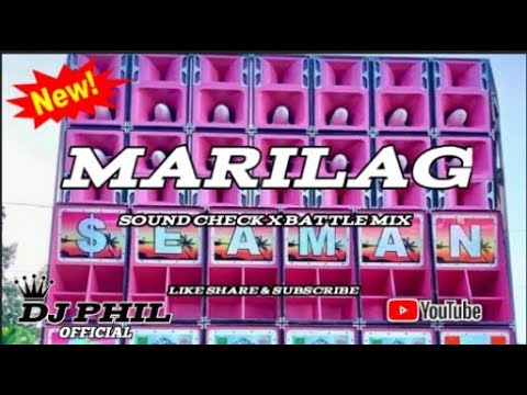 MARILAG SOUND CHECK X BATTLE MIX DJ SOY MIX FT DJ PHIL OFFICIAL
