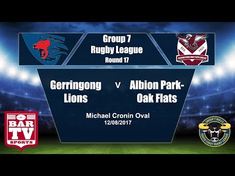 2017 Group 7 RL Round 17 Full Match Replay - Gerringong Lions V Albion Park-Oak Flats