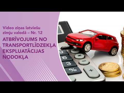 Videoziņas Nr. 12 “Atbrīvojums no transporta līdzekļa ekspluatācijas nodokļa”