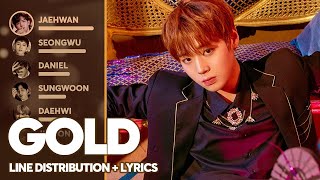 Wanna One - Gold (Line Distribution + Lyrics Color Coded) PATREON REQUESTED