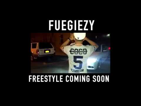 Fuegiezy Freestlye Coming Soon
