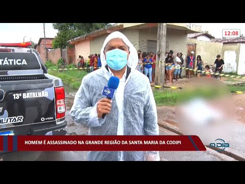 Homem é assassinado na grande região da Santa Maria da Codipi 11 02 2022