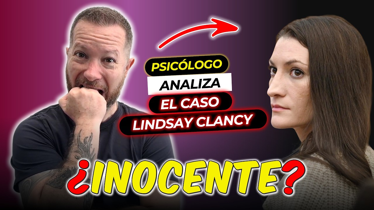 CASO LINDSAY CLANCY: ¿Colapso Psicótico o Premeditación? | Psicólogo Reacciona