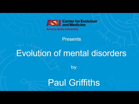 Evolution of mental disorders | Paul Griffiths